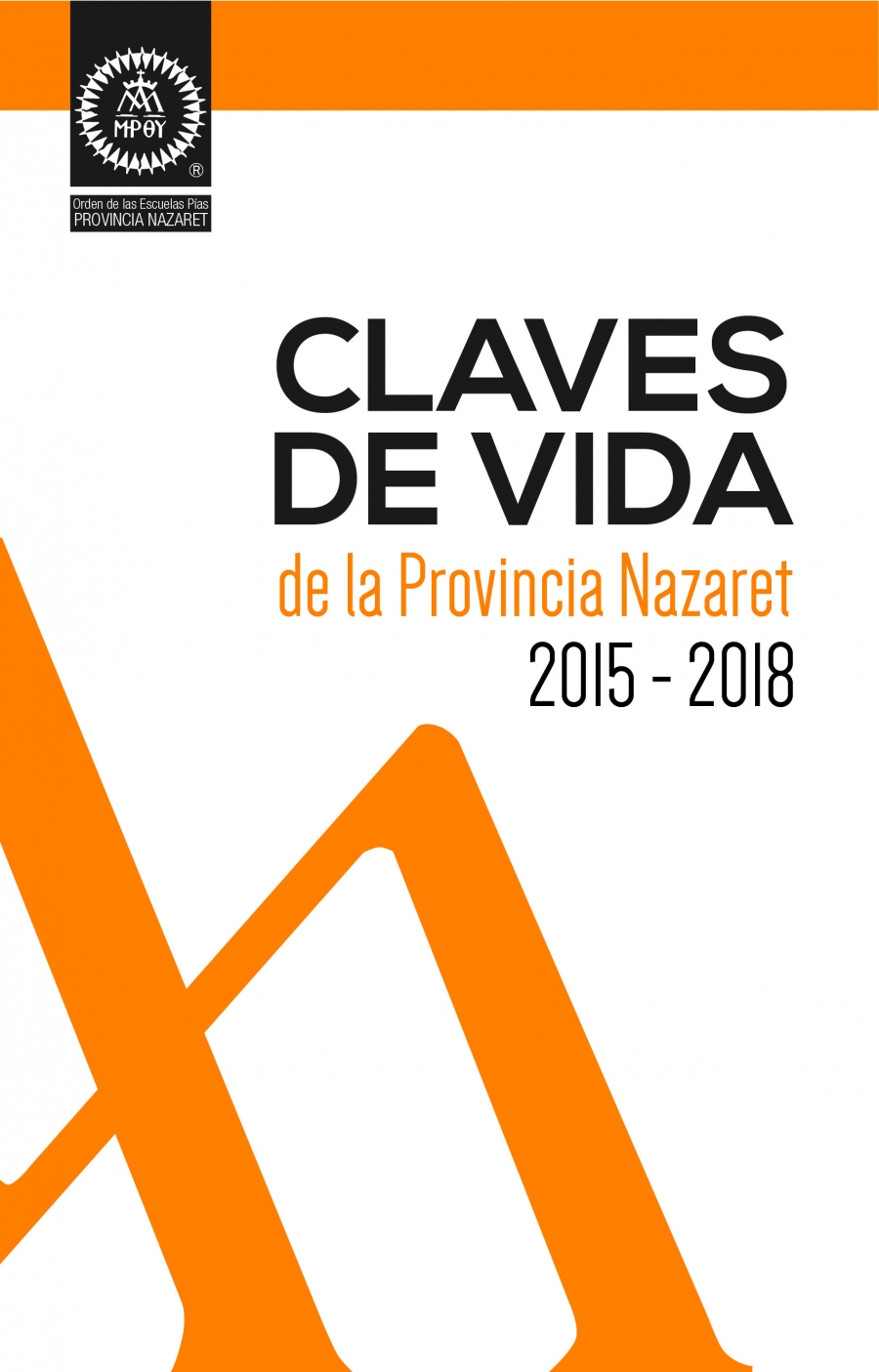 CLAVES DE VIDA DE LA PROVINCIA NAZARET 2015-2018
